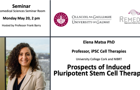 Seminar: Prospects of Induced Pluripotent Stem Cell Therapy - Professor Elena Matsa - University of Galway